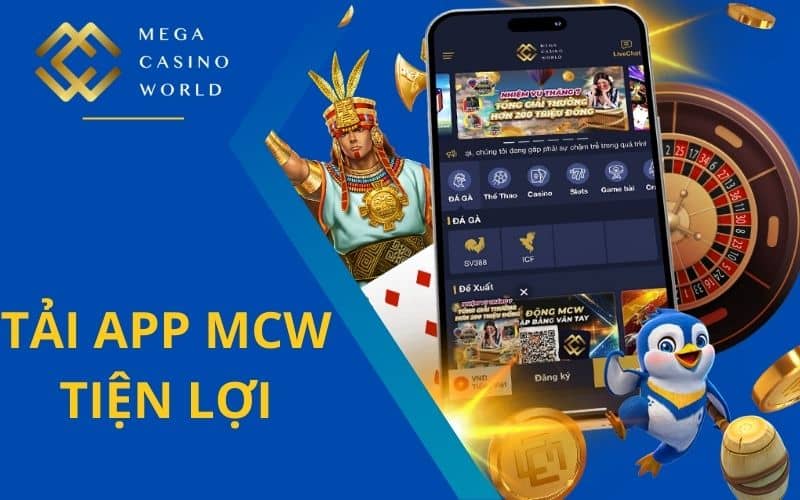 Tải app MCW giúp người chơi dễ dàng truy cập