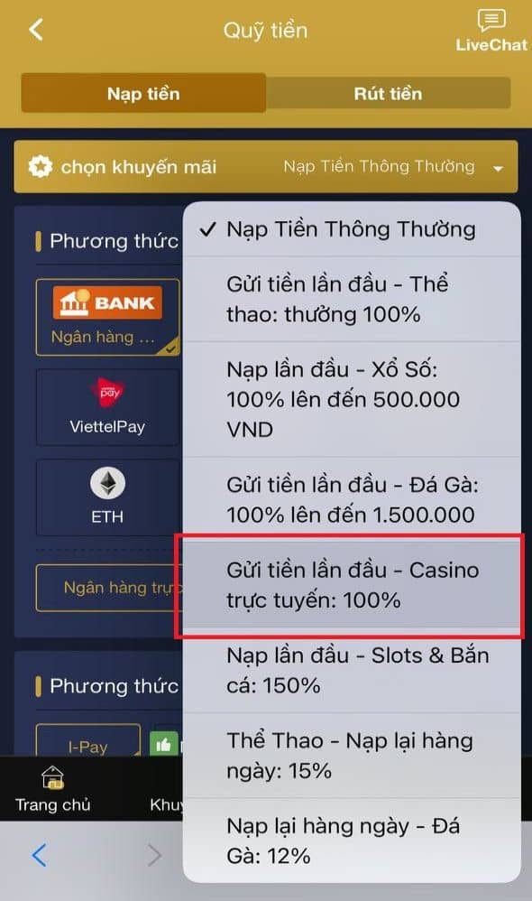 Vào mục nạp tiền và chọn khuyến mãi thưởng 100% nạp lần đầu Casino