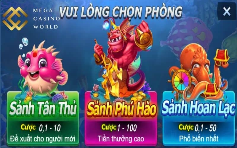 Dàn sao đánh cá có ba sảnh cược với mức tiền khác nhau